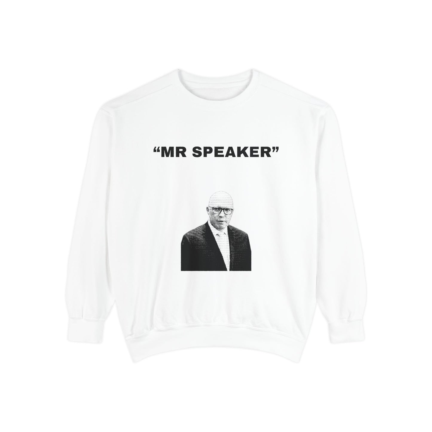 Mr Speaker Sweatshirt