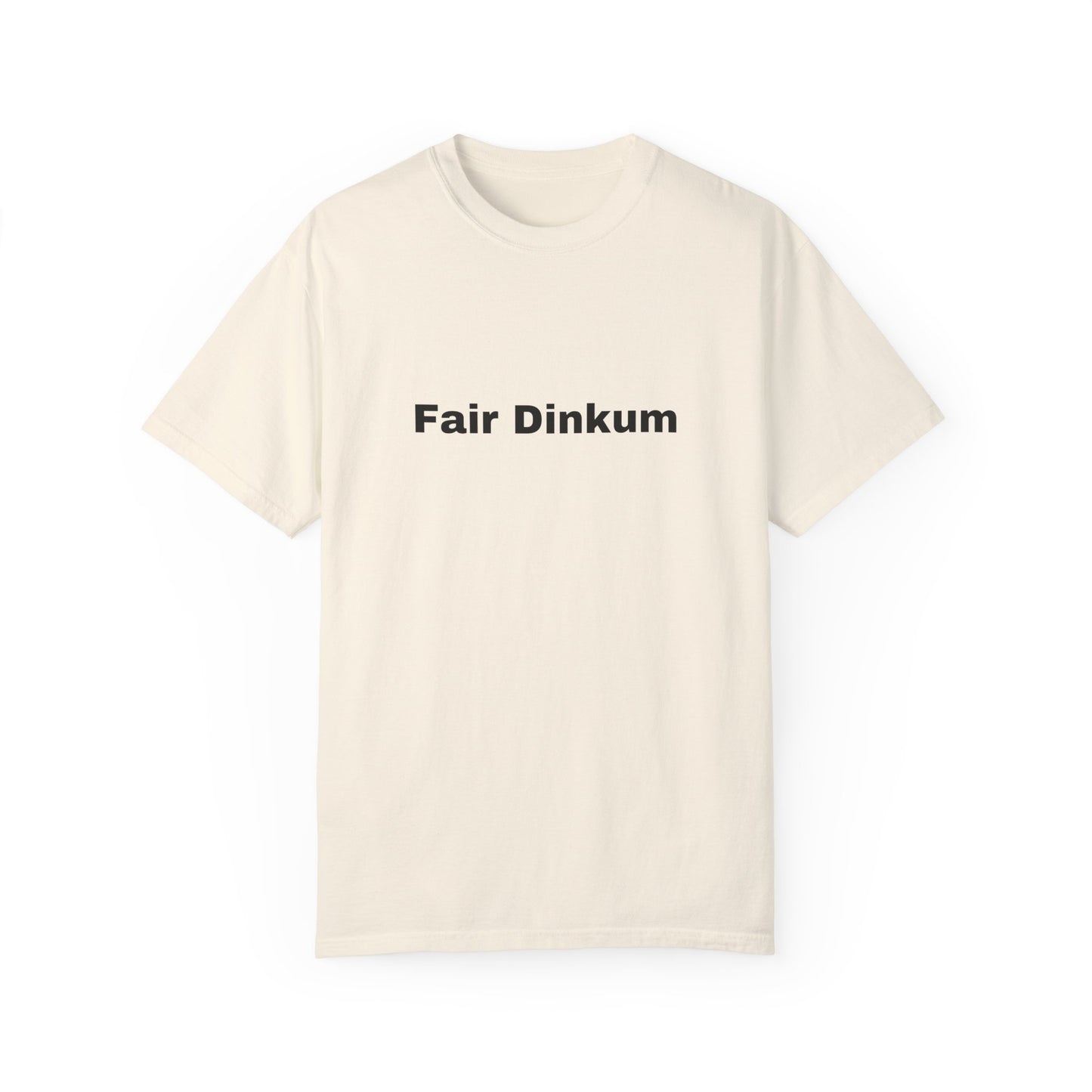 Fair Dinkum T-Shirt