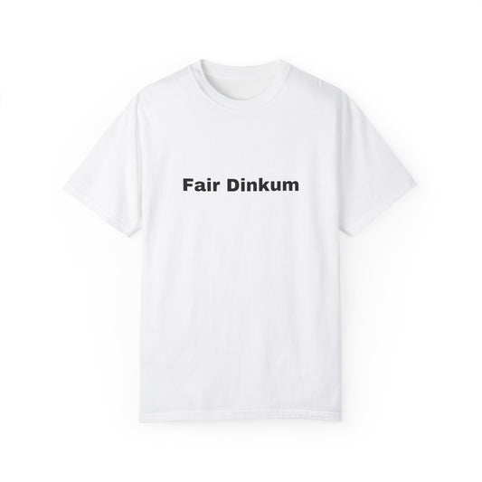 Fair Dinkum T-Shirt