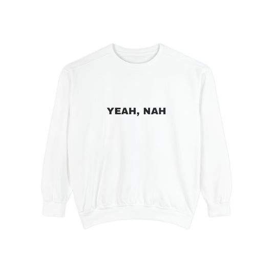 Yeah, Nah Sweatshirt