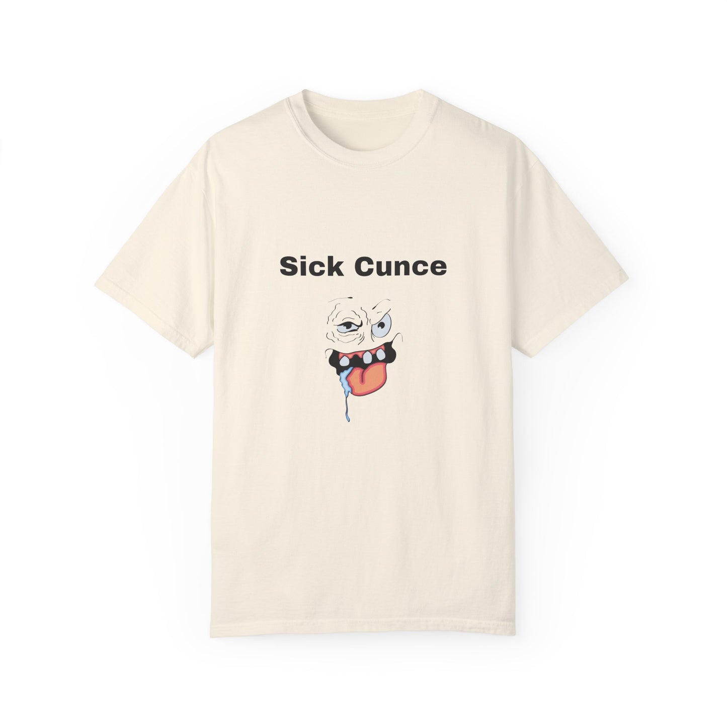 Sick Cunce T-Shirt