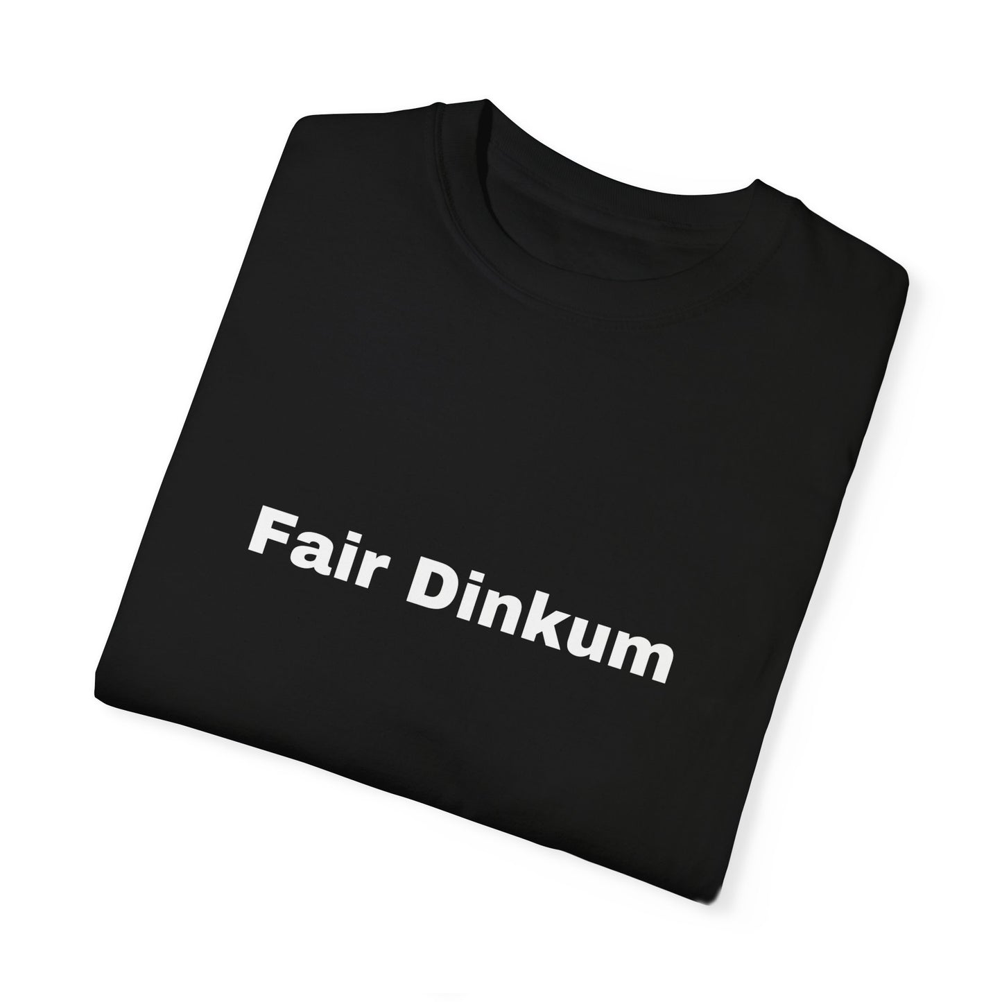 Fair Dinkum T-Shirt