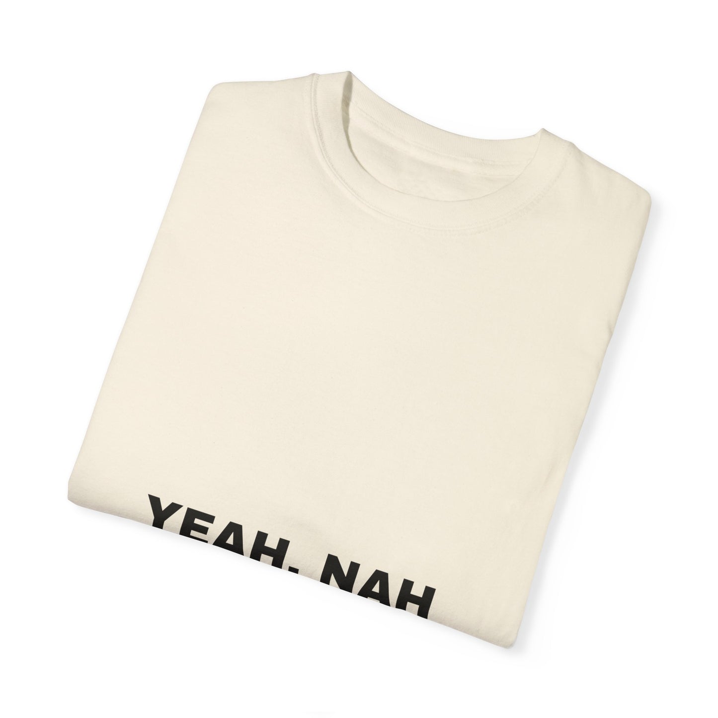 Yeah, Nah T-Shirt